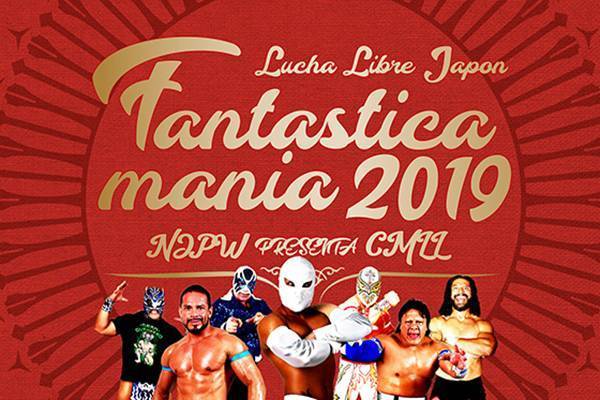 NJPW PRESENTS CMLL FANTASTICA MANIA 2019 | 新日本プロレス