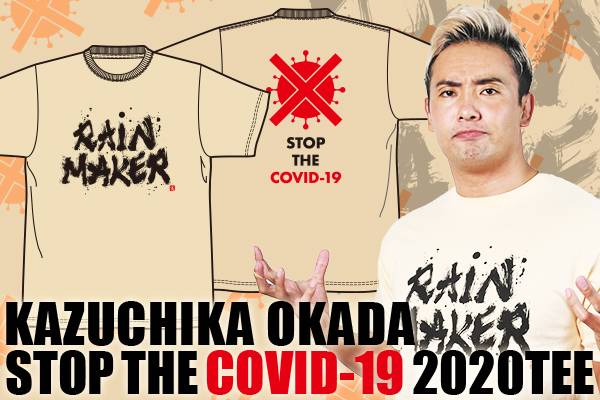 8/27発売！】『オカダ・カズチカ「stop the covid-19 2020」Tシャツ