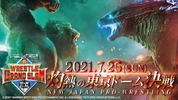世界の2大モンスターがフルスイング 映画 ゴジラvsコング 7 25 Wrestle Grand Slam In Tokyo Domeの メインスポンサーに決定 超特大の満塁ホームランをぶちかます Wgs 新日本プロレスリング 世界の2大モンスターがフルスイング 映画 ゴジラvsコング 7 25 Wrestle Grand Slam In Tokyo Domeの メインスポンサーに決定 超特大の満塁ホームランをぶちかます Wgs 新日本プロレスリング