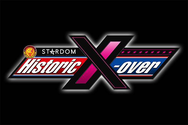 新日本プロレス・スターダム】合同興行 Historic X-overがついに
