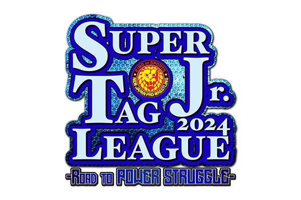 SUPER Jr. TAG LEAGUE 2024』10.24高崎、10.30燕、10.31富山