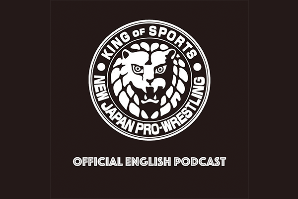 NJPW Official English Podcast Episode 1