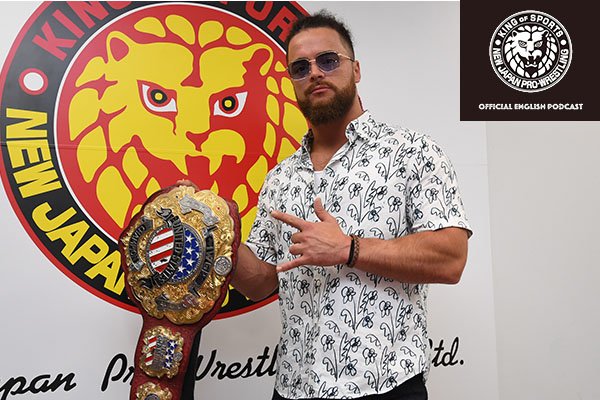 NJPW Official English Podcast Episode 5: Juice Robinson speaks out on Jon Moxley!