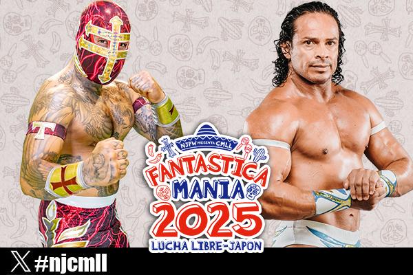 NJPW PRESENTS CMLL FANTASTICA MANIA 2025 | 新日本プロレス