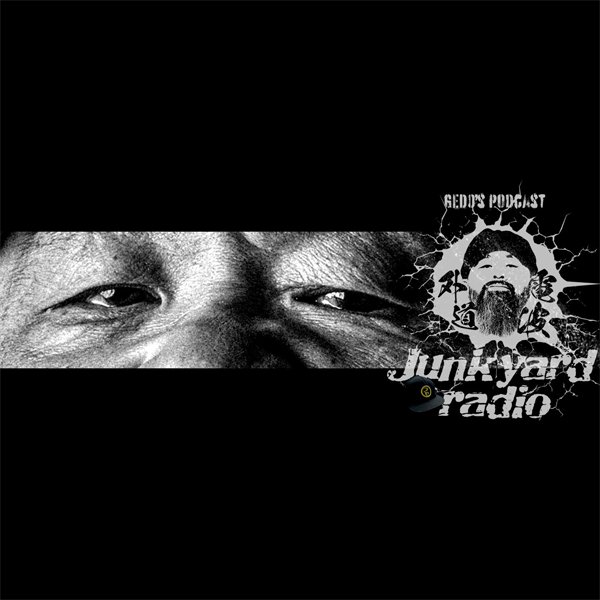 外道選手のPodcast『Junk Yard Radio』#6「外道、武士道に目覚める」