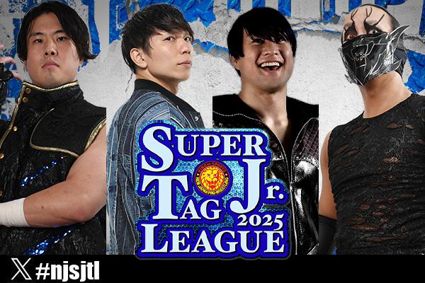 SUPER Jr. TAG LEAGUE 2025 | 新日本プロレスリング株式会社