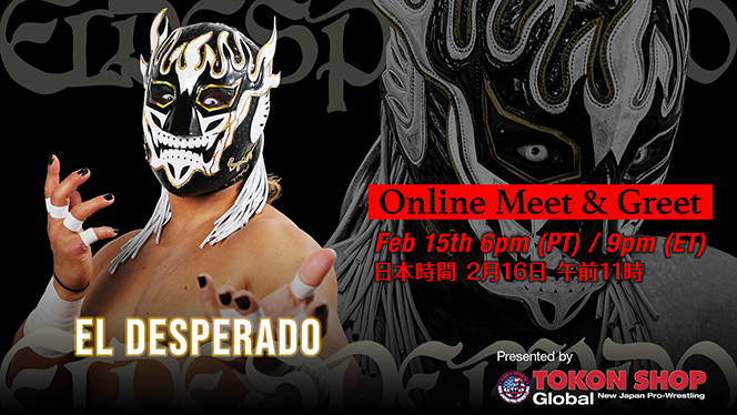TOKON SHOP Globalプレゼンツ！】🎉エル・デスペラード選手 オンライン